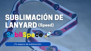 Sublimación de un Lanyard de manera correcta  Speed  SubliSpace [upl. by Alinna]