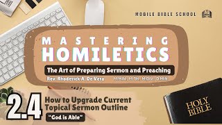 Homiletics 24 How To Upgrade Current Topical Sermon [upl. by Shea]