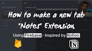 How to create a New Tab Notes Chrome Extension using Firebase  Inspired by Notion [upl. by Airitac]