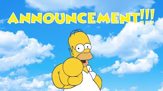 Homer Simpson Voice Trolling ANNOUNCEMENT [upl. by Tiffi]