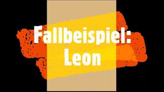 Fallbeispiel Leon  Ein Fall für die Soziale Arbeit [upl. by Cathe]