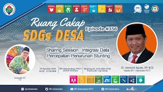 Sharing Session  Integrasi Data Percepatan Penurunan Stunting  Ruang Cakap SDGs DESA 356 [upl. by Weldon]