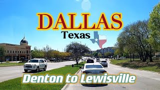 4K Dallas Texas  Driving Tour  Denton to Lewisville 42024 🇺🇸  달라스 텍사스 미국 [upl. by Mazur]