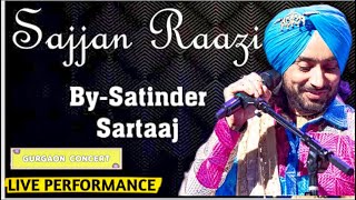 Satinder Sartaaj Sajjan Raazi Historic Song  Satinder Sartaaj Songs Performance  Sartaaj All Songs [upl. by Kcirdehs]