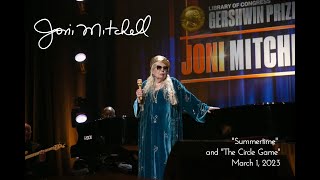 JONI MITCHELL sings SUMMERTIME and THE CIRCLE GAME A triumph Gershwin Prize tribute March 1 2023 [upl. by Berny]