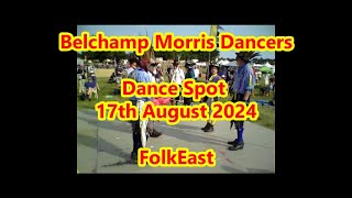 Belchamp Morris Dancers FolkEast 17th August 2024 [upl. by Ynez]