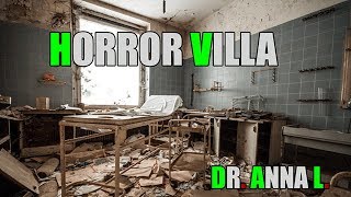 LOST PLACE  Horror Villa  DR ANNA L 036 [upl. by Archambault]