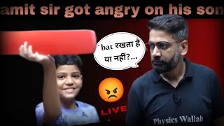 amit sir got angry on his son😔✓Neet 2025 dropper strategy🚨 yakeen20 amitsir pwtalks [upl. by Irtak380]