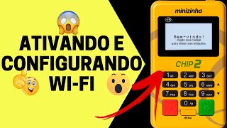 Como Ativar Minizinha Chip 2 Como Configurar WiFi na Minizinha Chip 2 do PagSeguro [upl. by Annohsal]