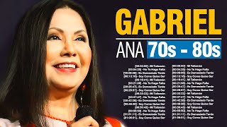 Ana Gabriel  Mix Grandes Sucessos Románticas Antigas de Ana Gabriel [upl. by Ahsiekim]