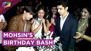 Mohsin Khan’s Special Birthday Bash With Shivangi Joshi Nikita Dutta And More  Exclusive [upl. by Elysha]