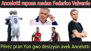 Florentino Pérez pran Yon gwo desizyon avek AncelottiProblèm Ancelotti avek Madan Valverde [upl. by Izzy]