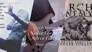 Arch Enemy  Never Forgive Never Forget Bass Cover Ibanez SR5000 DarkglassB7KUltra MXR M87 [upl. by Aronal]