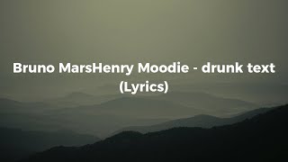 Henry Moodie  drunk text Lyrics [upl. by Kcira147]