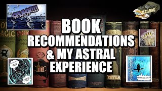 Book Recommendations amp My Astral Experience  Mailbag 2 [upl. by Shimkus]