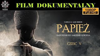 PAPIEŻ NAJPOTĘŻNIEJSZE NARZĘDZIE KOŚCIOŁA CZ5 Film Dokumentalny Historie Wojenne [upl. by Chimene]