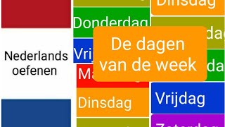 De dagen van de week days of the week  Nederlands leren  woordenschat  NT2  learn Dutch [upl. by Oetomit]