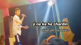 jine ke he chardin best stages perfomance 2024best songbest viral Hindi song [upl. by Ilyah605]