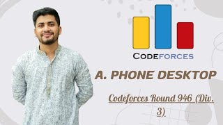 Phone Desktop Codeforces Round 946 Div 3 Bangla solution [upl. by Hoxsie]