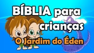 ☀️BIBLIA KIDS 👉🏼para crianças  ✅EP02 🌳O Jardim do Éden [upl. by Bolt]