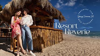 Trending Now  Resort Reverie  Summer Styles for Luxurious Getaways [upl. by Autry]