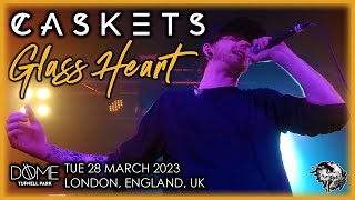 Caskets  Glass Heart  LIVE  LONDON [upl. by Torhert261]