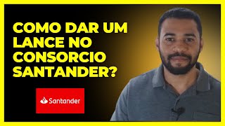 COMO DAR UM LANCE NO CONSORCIO SANTANDER [upl. by Jemmie679]