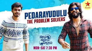 Pedarayudulu  Amardeep amp Naga Manikanta  The Problem Solvers  Illu Illalu Pillalu  Star Maa [upl. by Aileve]