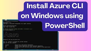 Installing Azure CLI on Windows Using PowerShell [upl. by Nahtnahoj]