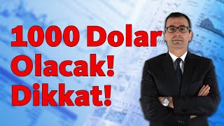 1000 Dolar Olacak Dikkat [upl. by Shaylynn]