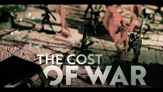 The Cost of War [upl. by Akinor785]