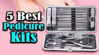 Top 5 Best Pedicure Kits in 2024 [upl. by Fishback802]