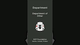 SCP Foundation  Department  Department of Other [upl. by Tiphani]