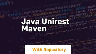 java unirest maven [upl. by Parfitt]