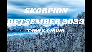 Taro Energiad Detsember 2023 Skorpion [upl. by Ettigdirb51]