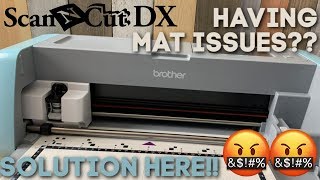 BROTHER SCANNCUT DX MAT ISSUES  SOLVED [upl. by Hotchkiss]