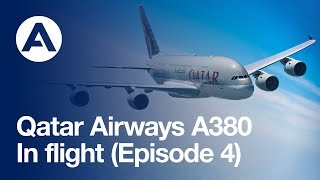 Qatar Airways A380 In flight Episode 4 [upl. by Ridglea]