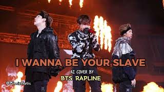 AI COVER How would BTS Rapline sing quotI Wanna be your slave quot aicoversongs bts explore [upl. by Dimphia]