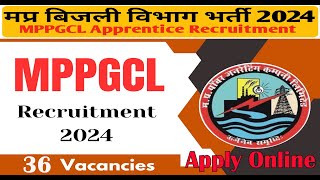 MPPGCL Recruitment 2024 – Apply Online for 36 ITI Apprentice Posts [upl. by Ranice965]