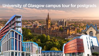 University of Glasgow campus tour for postgraduates [upl. by Nosniv209]