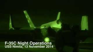 F35C Lightning II Conducts First Night Flight Ops During Developmental Testing aboard USS Nimitz [upl. by Aubin]