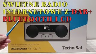 TechniSat DIGITRADIO 451 CD IR  radio FM DAB radio internetowe CD Bluetooth AUX USB recenzja [upl. by Ilamad]