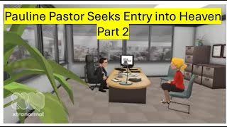 A Modern Pauline Pastor Seeks Entry into Heaven Part 2 Animated Dramatic Satire [upl. by Lymann]