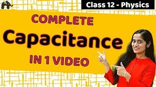 Electrostatic Potential and Capacitance Class 12 NCERT Chapter 2 Part 2 CBSE NEET JEE One Shot [upl. by Timothy742]