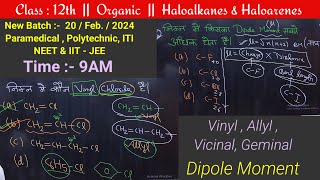 Haloalkanes amp Haloarenes  DAY  7 [upl. by Durwin]