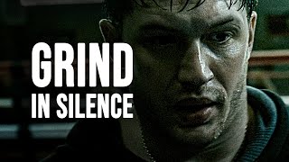 GRIND IN SILENCE  Best Motivational Video [upl. by Elleiand]