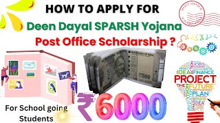 DEEN DAYAL SPARSH YOJANA Scholarship  ₹ 500 per month to Students How to apply in 2023 [upl. by Dohsar441]