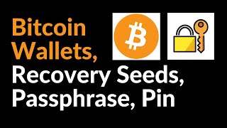 Bitcoin Wallets Recovery Seed Passphrase and Pin [upl. by Whallon]