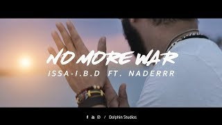 عيسى بن دردف FT  Issa Ben Dardaf  IBD ft Naderrr Jamaica  No More War official video clip [upl. by Medwin]