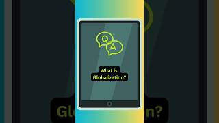 What is Globalization [upl. by Thomajan]